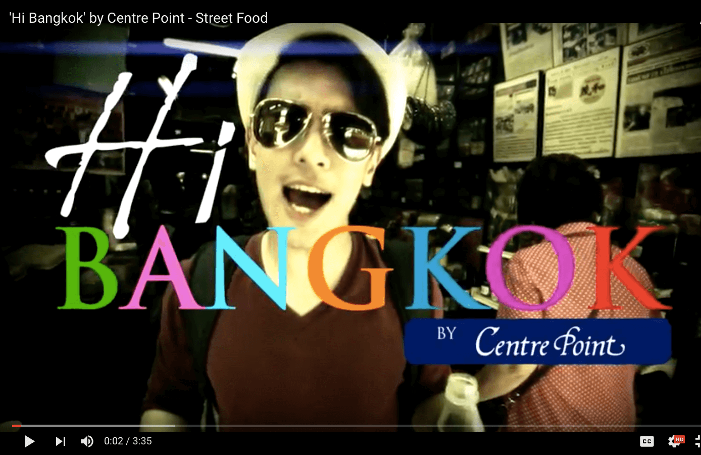 'Hi Bangkok' by Centre Point - Street Food